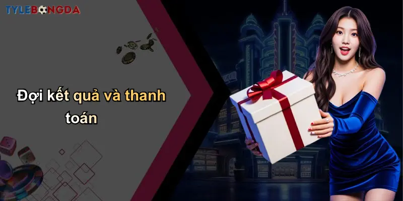 Cược Xiên Trong Bóng Đá: Hướng Dẫn Tối Ưu Tỷ Lệ Thắng Nhà Cái 4 Đợi kết quả và thanh toán