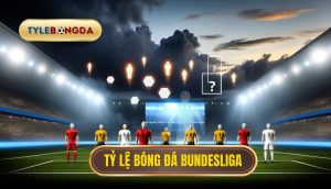 Tỷ lệ bóng đá Bundesliga