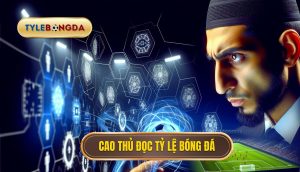 Cao thủ đọc tỷ lệ bóng đá