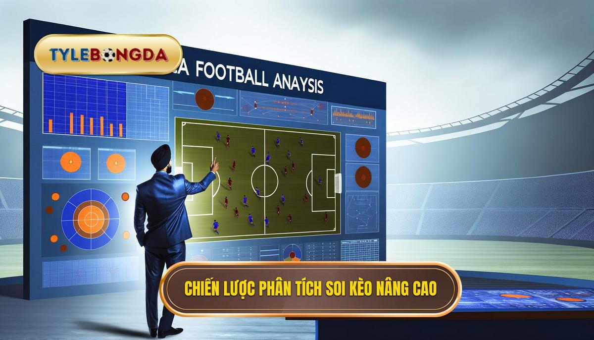 Phần II_ Các Chiến Lược Phân Tích Chuyên Sâu Trong Soi Kèo