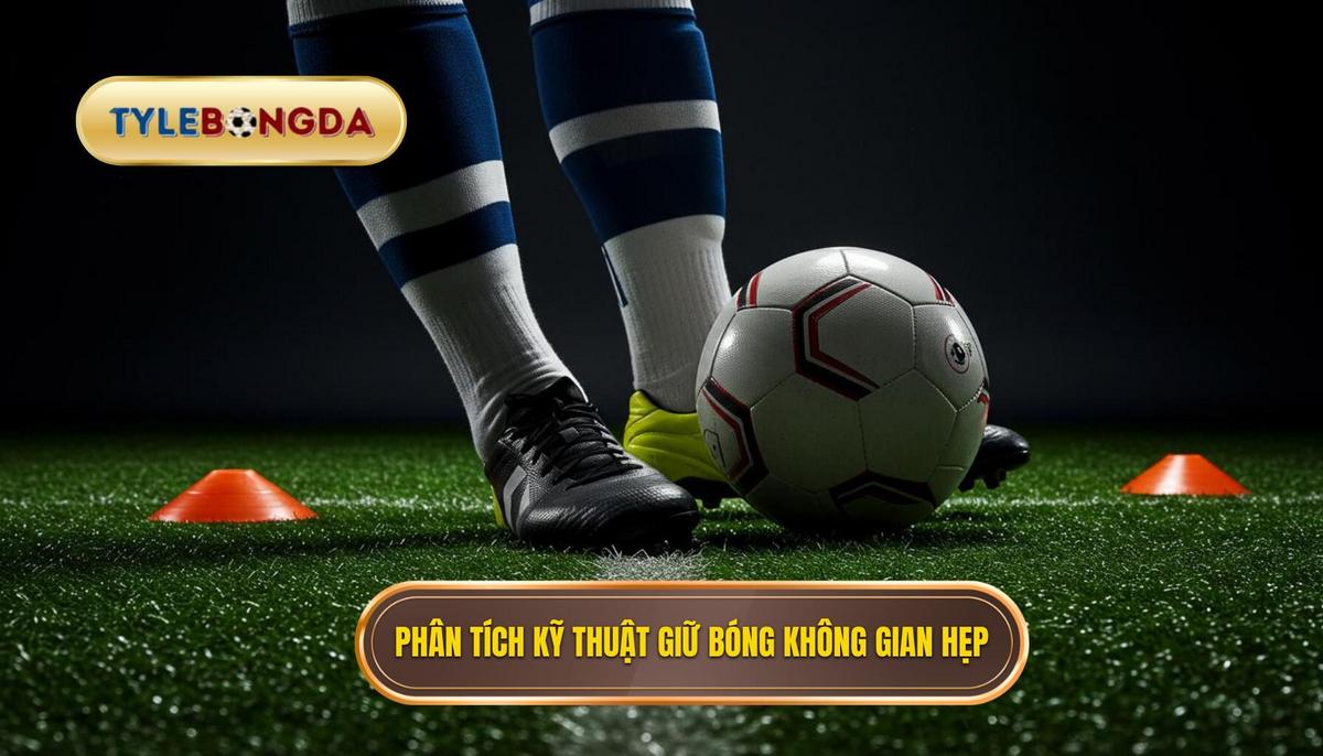 Kỹ thuật kiểm soát bóng trong không gian hẹp: Bí quyết làm chủ sân cỏ 2 Phân tích nền tảng của Kỹ thuật kiểm soát bóng trong không gian hẹp