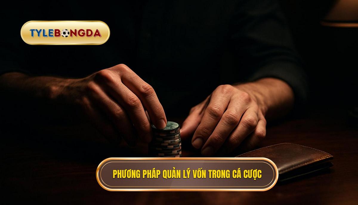 Cách quản lý vốn khi cá cược để tối ưu hóa lợi nhuận bền vững 3 Các phương pháp quản lý vốn kinh điển trong cá cược