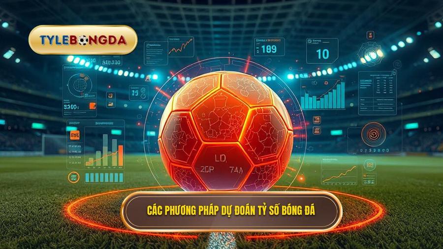 Các Phương Pháp Dự Đoán Tỷ Số Bóng Đá Phổ Biến